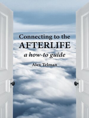 cover image of Connecting to the Afterlife